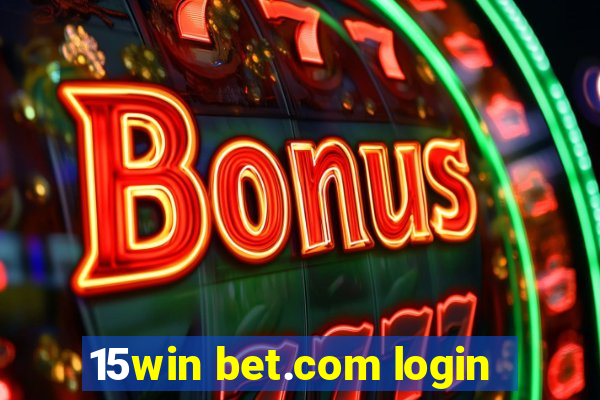 15win bet.com login